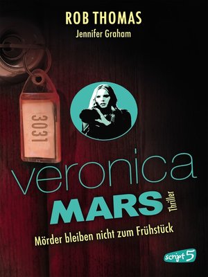 cover image of Veronica Mars 2--Mörder bleiben nicht zum Frühstück